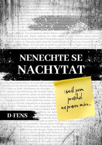 D-FENS Nenechte se nachytat